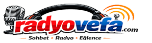 Radyovefa.com Müzik Eğlence Dostluk Radyo Okey Sohbet